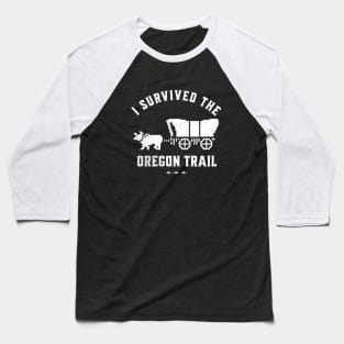 I survived the Oregon Trail Baseball T-Shirt